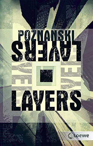 Layers: Der SPIEGEL-Bestseller von Ursula Poznanski