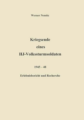 Kriegsende eines HJ-Volkssturmsoldaten