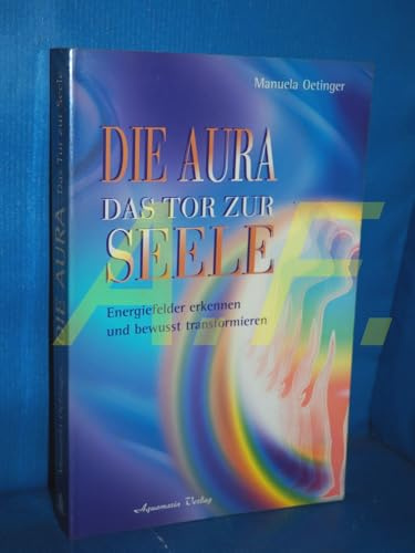 Die Aura - Das Tor zur Seele