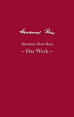 Marianne Dora Rein: Das Werk