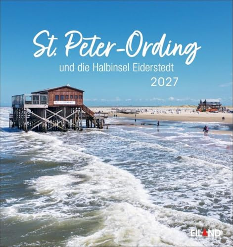 St. Peter-Ording und die Halbinsel Eiderstedt Postkartenkalender 2027 - und die Halbinsel Eiderstedt: Kleiner Kalender mit Urlaubsfeeling. Postkarten-Fotokalender zum Aufstellen oder Aufhängen.