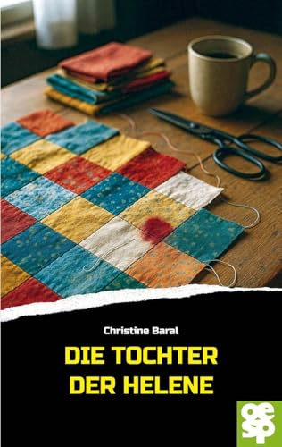 Die Tochter der Helene: Kriminalroman