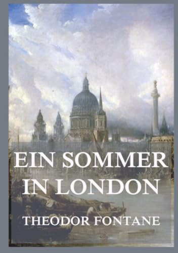 Ein Sommer in London: London als Spiegel: Wer die Stadt betrachtet, sieht irgendwann sich selbst