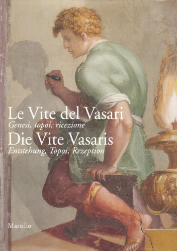 Le vite del Vasari. Ediz. illustrata