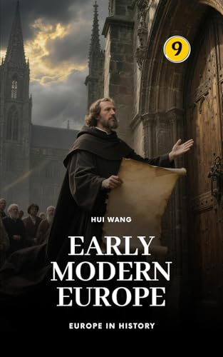 Early Modern Europe: Europe in History: PART ONE