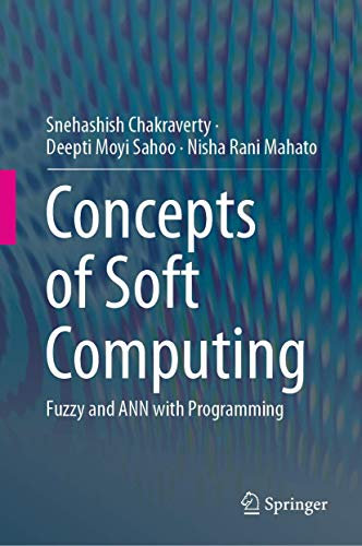 Concepts of Soft Computing: Fuzzy and ANN with Programming