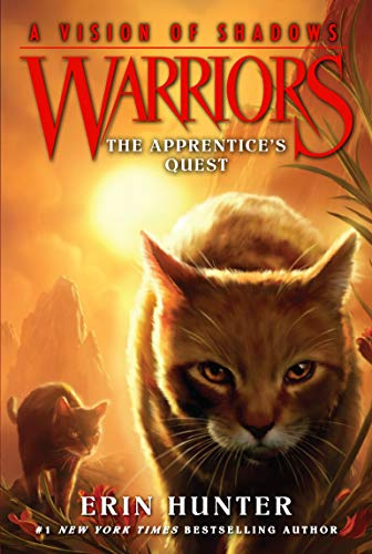 Warriors: A Vision of Shadows #1: The Apprentice's Quest: A medicine cat apprentice must decode a mysterious prophecy to save ThunderClan and all four warrior Clans.