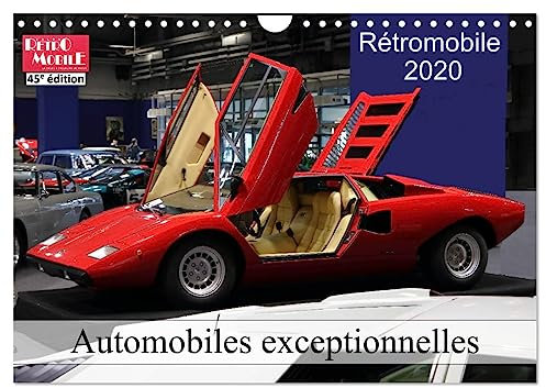 Automobiles exceptionnelles (Calendrier mural 2024 DIN A4 vertical), CALVENDO calendrier mensuel: Concept cars et voitures de rêve au salon Rétromobile 2020