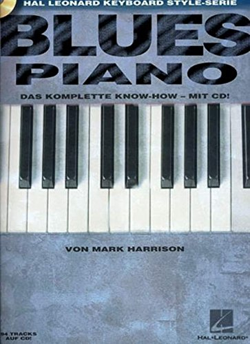 Blues Piano, m. Audio-CD: Das komplette Know-How - mit CD. Klavier. Lehrbuch.