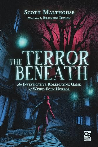 The Terror Beneath: An Investigative Roleplaying Game of Weird Folk Horror (Osprey Roleplaying)