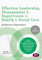 Effective Leadership, Management and Supervision in Health and Social Care (Post-Qualifying Social Work Practice Series)