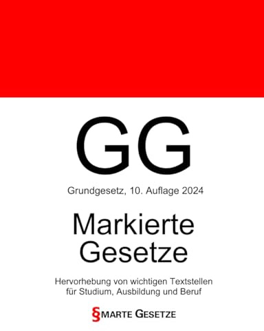 GG, Grundgesetz, Smarte Gesetze, Markierte Gesetze: Hervorhebung von wichtigen Textstellen für Studium, Ausbildung und Beruf