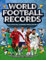 FIFA World Football Records 2021 (FIFA World Football Records: FIFA World Football Records 2021)