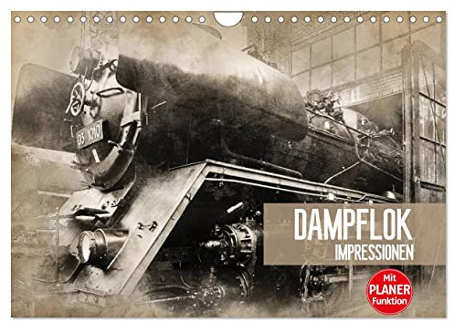 Dampflok Impressionen (Wandkalender 2025 DIN A4 quer), CALVENDO Monatskalender: Dampflok Impressionen im Vintage Style (CALVENDO Technologie)
