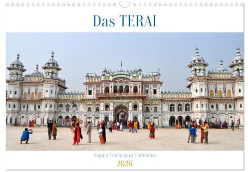Das TERAI, Nepals fruchtbare Tiefebene (Wandkalender 2026 DIN A3 quer), CALVENDO Monatskalender: Bilder von sehenswerten Orten im Terai, Nepals Tiefebene an der Grenze zu Indien (CALVENDO Orte)