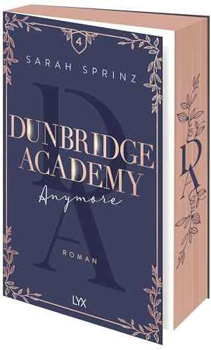 Dunbridge Academy - Anymore: Mit farbigem Motivfarbschnitt in der Erstauflage