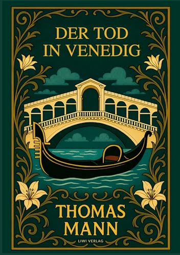 Thomas Mann: Der Tod in Venedig. Vollständige Neuausgabe