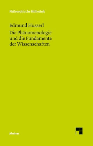 Die Phänomenologie und die Fundamente der Wissenschaften
