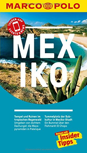 MARCO POLO Reiseführer Mexiko: Reisen mit Insider-Tipps. Inklusive kostenloser Touren-App & Events&News