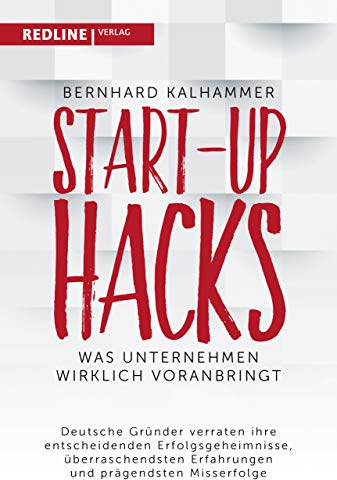 Start-up Hacks: Was Unternehmen wirklich voranbringt