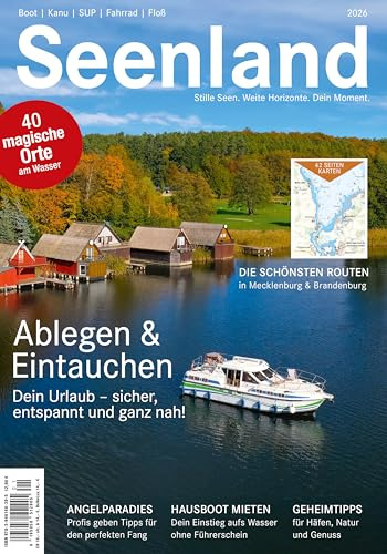Seenland 2026: Reisemagazin für Mecklenburg, Brandenburg und Berlin (Seenland: Urlaub am Wasser in Mecklenburg und Brandenburg, Band 27)