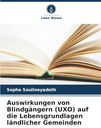 Auswirkungen von Blindgängern (UXO) auf die Lebensgrundlagen ländlicher Gemeinden