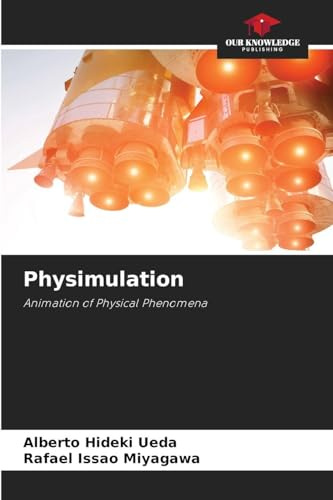 Physimulation: Animation of Physical Phenomena