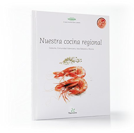 Nuestra Cocina Regional Cataluña, Comunidad Valenciana, Islas Baleares y Murcia