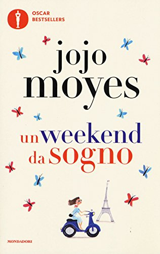 Un weekend da sogno (Oscar bestsellers)