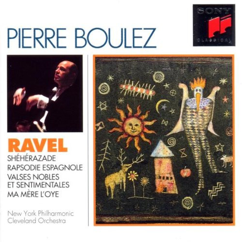 Boulez-Edition: Ravel (Orchesterwerke)