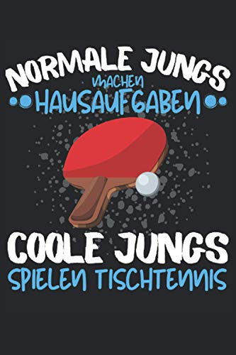 COOLE JUNGS SPIELEN TISCHTENNIS!: Notizbuch A5, 120 Seiten, LINIERT - Lustiges Tischtennis Spruch Motiv für Tischtennisspieler! Super als Notizbuch, ... geeignet! Super Geschenkidee für TT-Spieler!