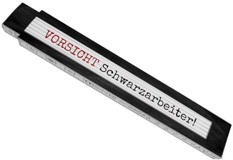 Vorsicht Schwarzarbeiter Meterstab aus Holz in Schwarz und Weiß Werkzeug Geschenk lustiger Zollstock Schwarzarbeiter Gliedermaßstab mit Spruch bedruckt und qualitativ hochwertig