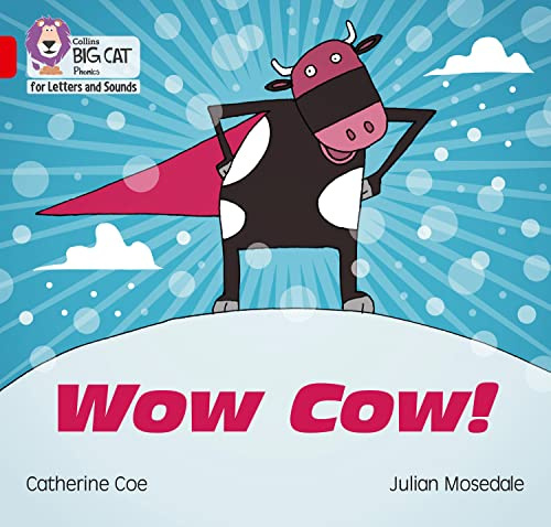 Wow Cow!: Band 2B/Red B (Collins Big Cat Phonics)