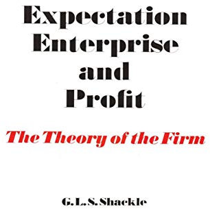 Expectation, Enterprise and Profit: The Theory of the Firm
