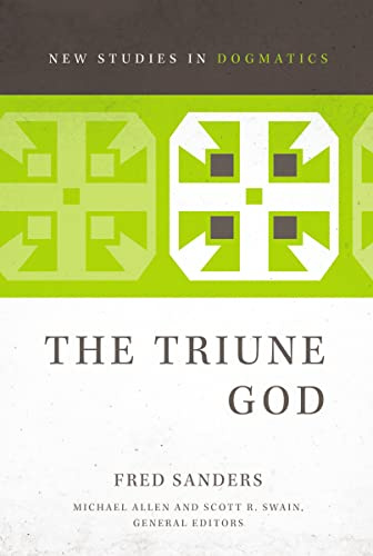 The Triune God (New Studies in Dogmatics)