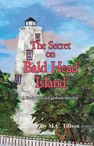 The Secret on Bald Head Island: A North Carolina Lighthouse Adventure (Lighthouse Adventure Book)