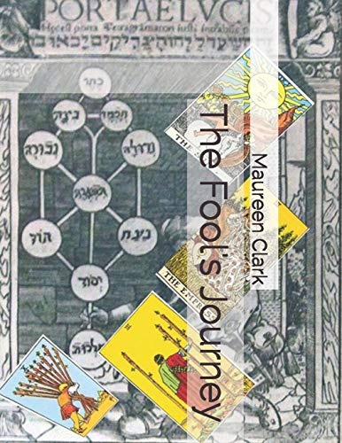 The Fool's Journey: Tarot and the Tree of Life