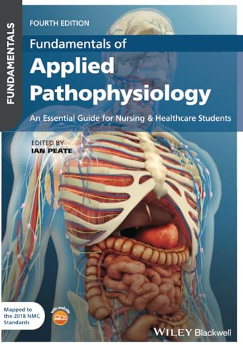 Fundamentals of Applied Pathophysiology: An Essential Guide for Nursing and Healthcare Students, 4th Edition