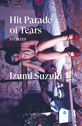 Hit Parade of Tears: Stories (Verso Fiction)