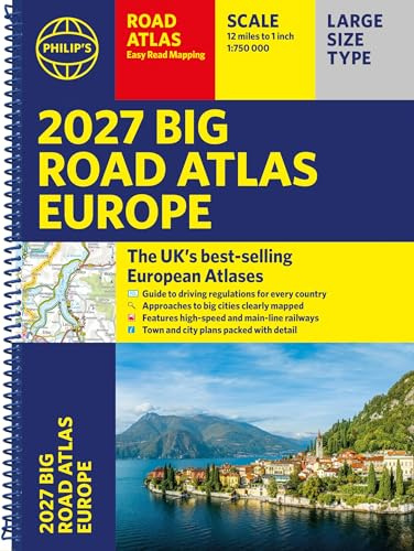 Philip's 2027 Big Road Atlas of Europe: Easy-read mapping A3 Spiral edition (Philip's Road Atlases)
