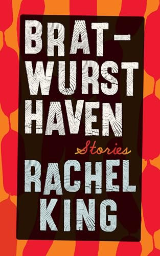 Bratwurst Haven: Stories