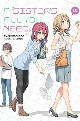 A Sister's All You Need., Vol. 13 (light novel) (Volume 13)