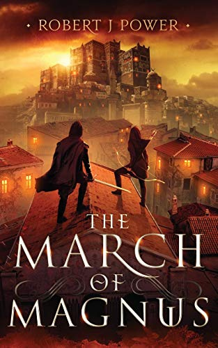 The March of Magnus: Book Two of the Spark City Cycle: 2