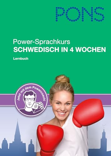 PONS Power-Sprachkurs Schwedisch: Schwedisch in 4 Wochen: Lernen Sie Schwedisch in 4 Wochen mit Buch, 2 Audio-CDs und e-mail-Powercoach