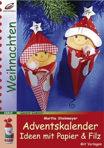 Adventskalender: Ideen mit Papier und Filz (Creativ Compact)