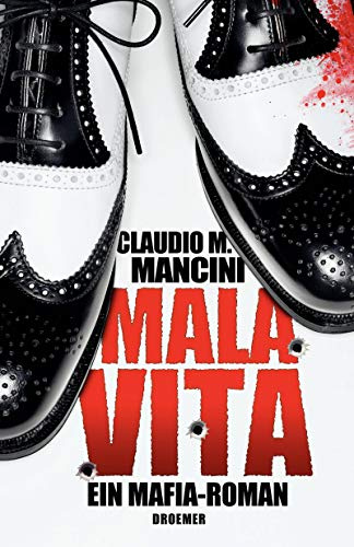 Mala Vita: Ein Mafia-Roman