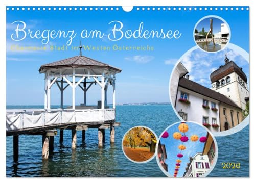 Bregenz am Bodensee (Wandkalender 2026 DIN A3 quer), CALVENDO Monatskalender: Charmante Stadt im Westen Österreichs (CALVENDO Orte)