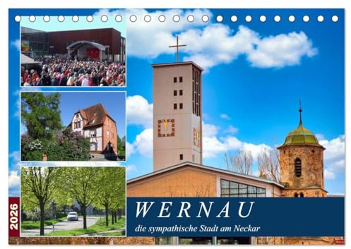 Wernau, die sympathische Stadt am Neckar (Tischkalender 2026 DIN A5 quer), CALVENDO Monatskalender: Stimmungsvolle Fotos im Jahreslauf (CALVENDO Orte)