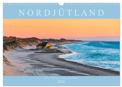 Nordjütland - die Spitze Dänemarks (Wandkalender 2026 DIN A3 quer), CALVENDO Monatskalender: Nordjütland - Dänemarks hoher Norden (CALVENDO Natur)