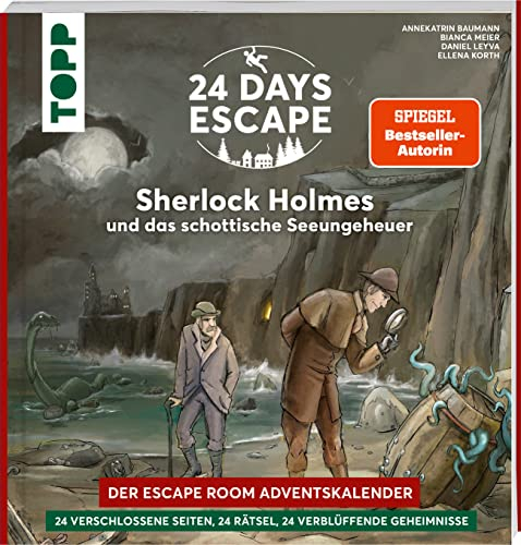 24 DAYS ESCAPE – Der Escape Room Adventskalender: Sherlock Holmes und das schottische Seeungeheuer: Sherlock Holmes in seinem neuen Abenteuer auf 24 ... Doppelseiten (24 DAYS ESCAPE Adventskalender)
